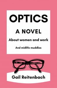 Cover of Optics: A Novel About Women and Work and Midlife Muddles